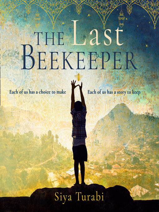 Title details for The Last Beekeeper by Siya Turabi - Available